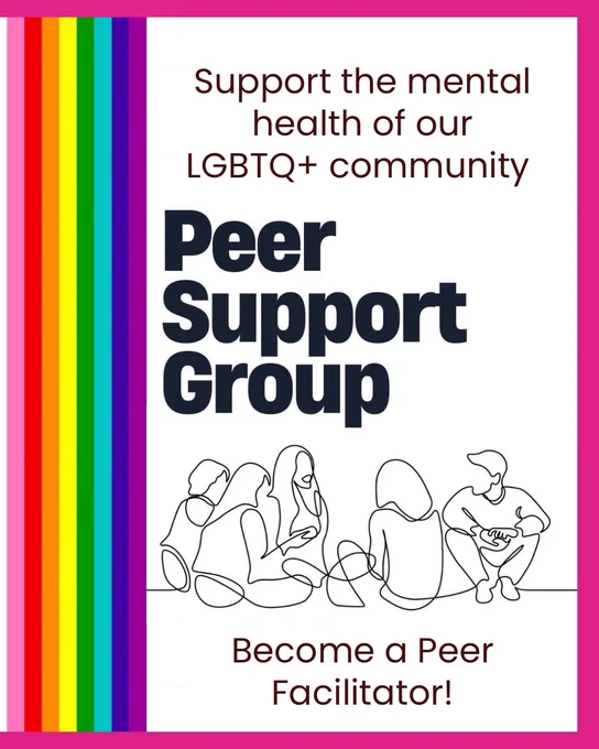 Rainbow stripes and a graphic of people sitting in a circle. Black text reads: “Support the mental health of our LGBTQ  community. Peer Support Group. Become a Peer Facilitator!”