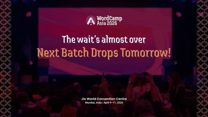 Next Batch of Event Passes for WordCamp Asia 2026 Drop on Nov 11, 2025.