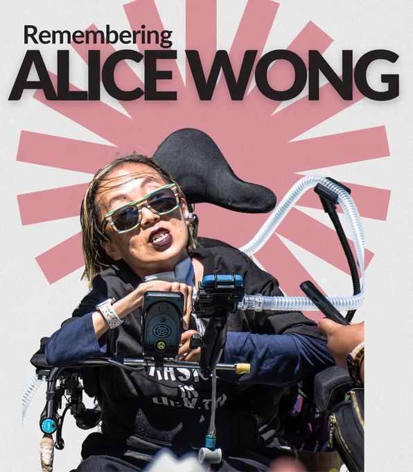 A photo of Alice Wong wearing sunglasses and mauve lipstick, with text above that reads, Remembering Alice Wong