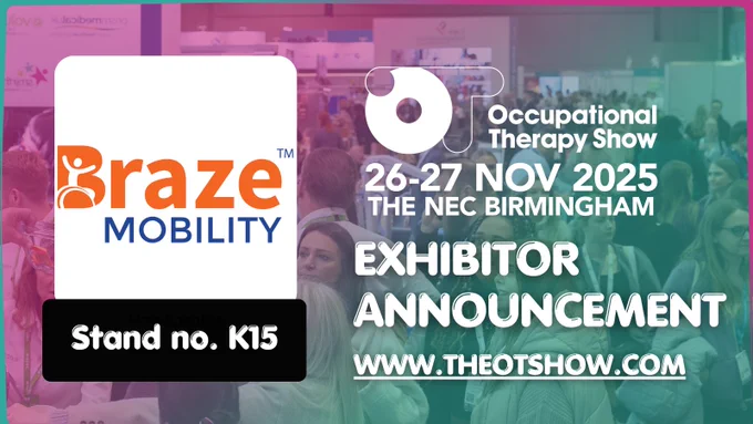 An announcement graphic for the Occupational Therapy Show 26-27 NOV 2025 at THE NEC BIRMINGHAM. The graphic features the orange and blue "Braze Mobility" logo and the text "EXHIBITOR ANNOUNCEMENT." A black bar at the bottom specifies the location: "Stand no. K15." The background is a slightly blurred photo of a crowded exhibition hall.