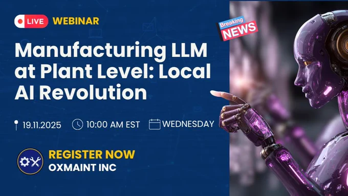 Manufacturing LLM at plant level: Local Aai Revolution webinar: join us on Nov 10 at 10:00 AM EST