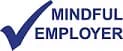 Blue tick-mark next to the words 'Mindful Employer' symbolizing supportive workplace practices.