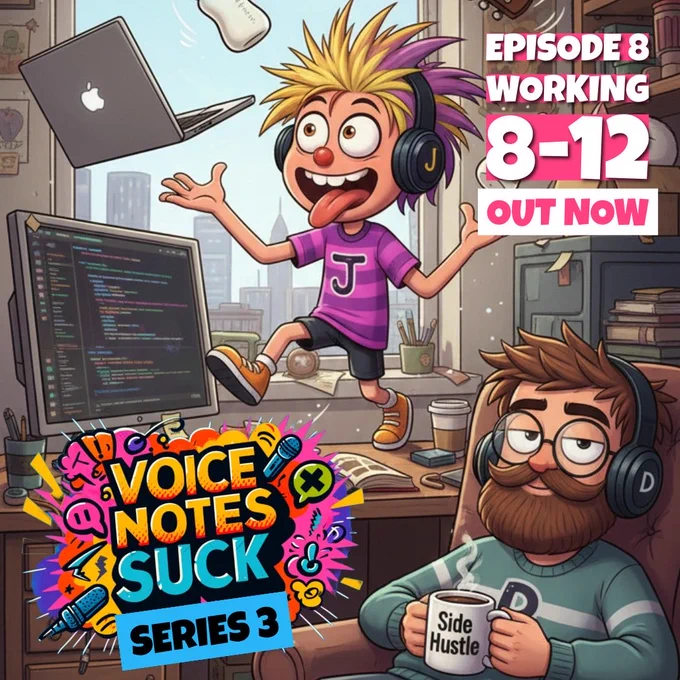 An image Jay made for episode 8 of series 3 of Voice Notes Suck - working 8-12