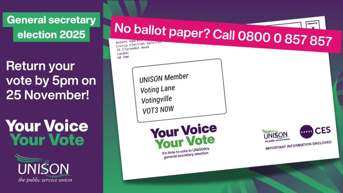  Image of voting pack envelope. No ballot paper? Call 0800 0 857 857 General secretary election 2025. Return your vote by 5pm on 25 November! Your Voice Your Vote.