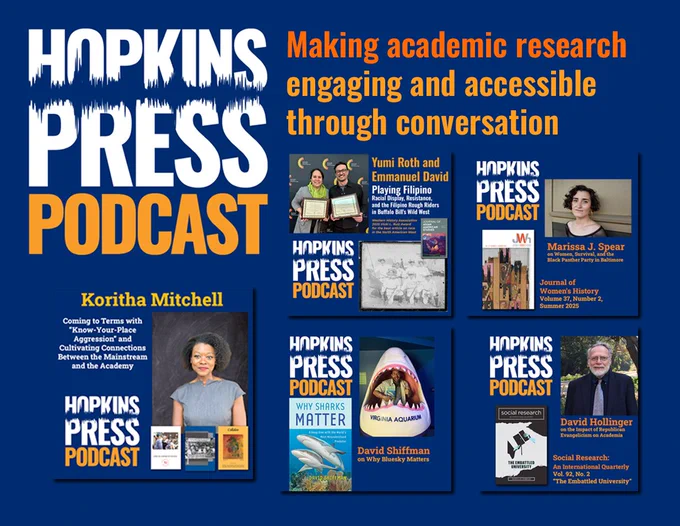 Hopkins Press Podcast
Making academic research 
engaging and accessible 
through conversation 

Illustrated with icons for several episodes of the Hopkins Podcast, including interviews with Koritha Mitchell, Roth and David, David Shiffman and David Hollinger