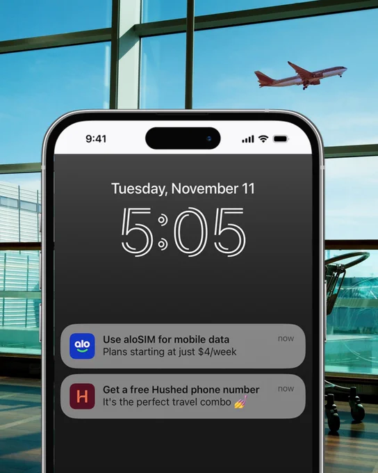 Black smartphone is featured against an airport background. The smartphone has two push notifications displayed, one from the aloSIM app that says "Use aloSIM for mobile data. Plans starting at just $4/week," and one from the Hushed app that says "Get a free Hushed phone number. It's the perfect travel combo."