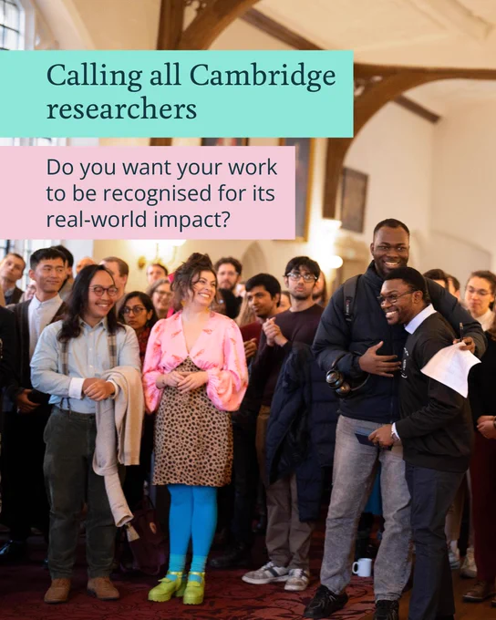 Group of people smiling and enjoying a gathering inside the Old Schools at the University of Cambridge. Two individuals in the centre are sharing a joyful moment. 

A text overlay reads: "Calling all Cambridge researchers: Do you want your work to be recognised for its real-world impact?"