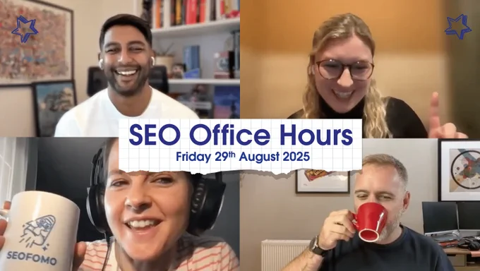 SEO Office Hours panel for Friday 29th August 2025: Luke Gosha, Emma Russell, Jo Turnbull, Mike Chidzey
