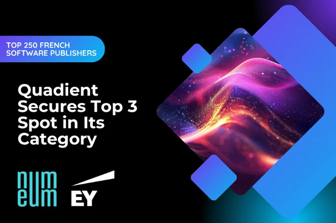Quadient Maintains Top 3 Position Among France’s Leading Horizontal Software Vendors in 2025 EY and Numeum Ranking