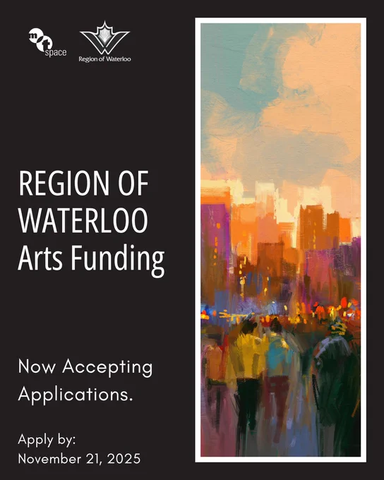 Graphic features an abstract painting of a colorful cityscape with text that says 'Region of Waterloo Arts Funding, now accepting applications. Apply by November 21, 2025.'