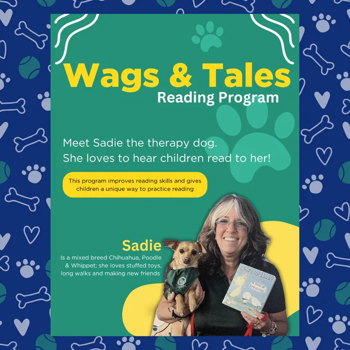 A green and blue graphic bordered by a pattern of bones, hearts, and paw prints. A woman is smiling, holding a small brown therapy dog named Sadie and a book. The image promotes the Wags & Tales Reading Program.