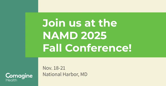 Graphic with information about the National Association of Medicaid Directors Fall Conference. The text reads, “Join us at the NAMD 2025 Fall Conference! Nov. 18-21. National Harbor, MD.”