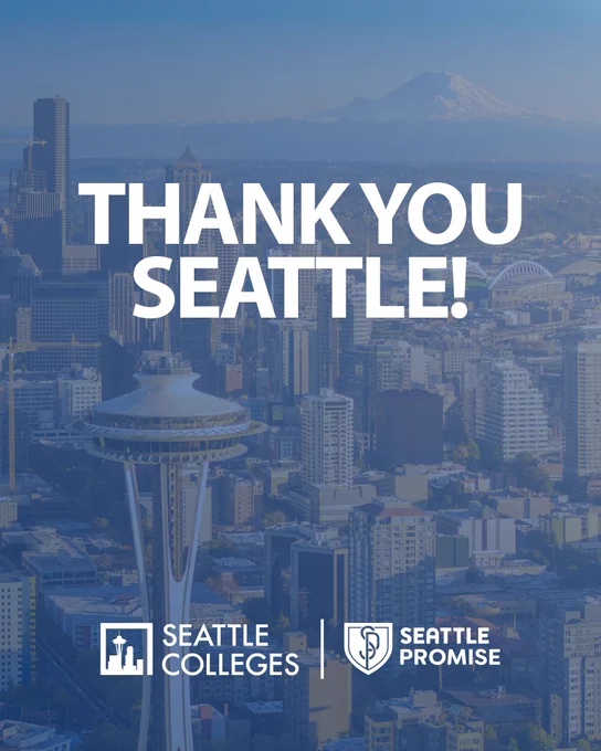 "Thank You Seattle" graphic overlayed an image of the Space Needle, Seattle skyline, and Mt. Rainier with the Seattle Promise and Seattle Colleges logos. 