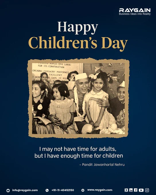 Children’s Day creative post by Raygain Technologies featuring Pandit Jawaharlal Nehru smiling with children. The design includes the quote “I may not have time for adults, but I have enough time for children,” set against a navy-blue background with Raygain branding and contact details at the bottom.