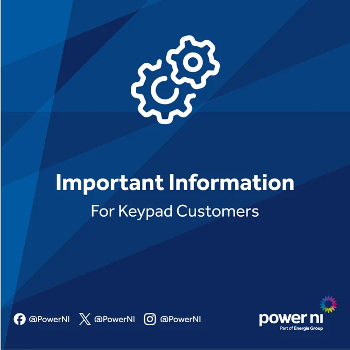 Important information notice for Keypad customers from Power NI with gear icon on blue geometric background. Details of the important information are in the post caption.