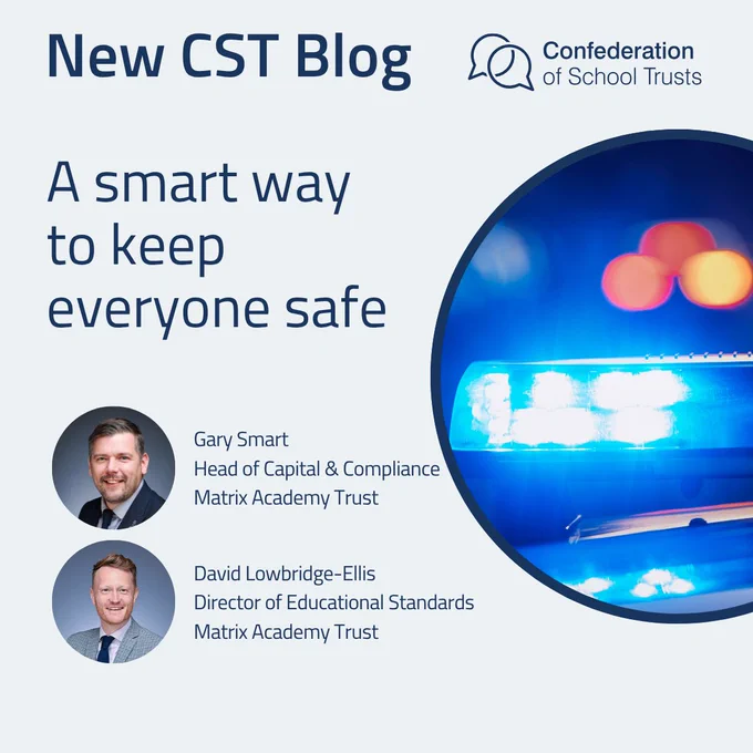 New CST Blog 'A smart way to keep everyone safe' - Matrix Academy Trust.
