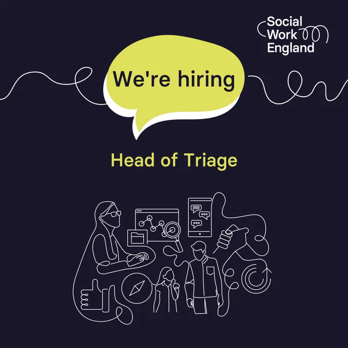  Black background with yellow 'We're hiring' speech bubble and text: ‘Head of Triage’. With the Social Work England logo and a line drawing of people and technology.  