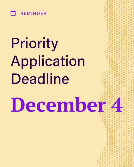 Against a pale yellow background, a purple calendar icon is in the upper left-hand corner beside the word REMINDER. Beneath that, the words Priority Application Deadline December 4 