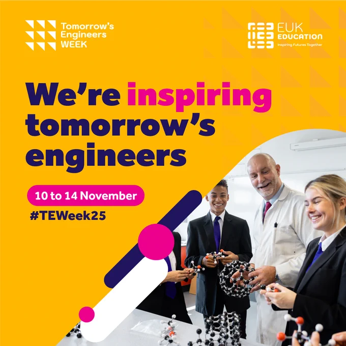 Tomorrow's Engineers Week poster with an image of students. Text reads: We're inspiring tomorrow's engineers 10 to 14 November #TEWeek25.