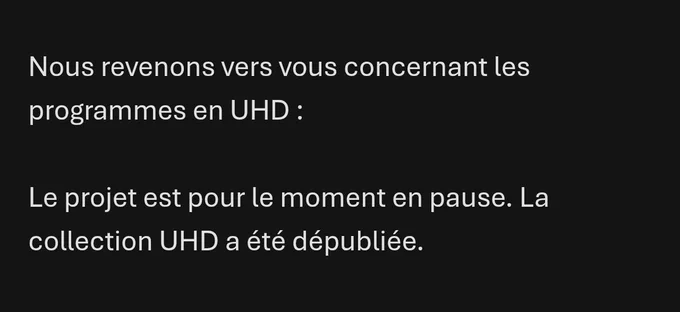 Extrait du mail rédigé par Arte FR :
"Nous revenons vers vous concernant les programmes en UHD :
Le projet est pour le moment en pause. La collection UHD a été dépubliée."