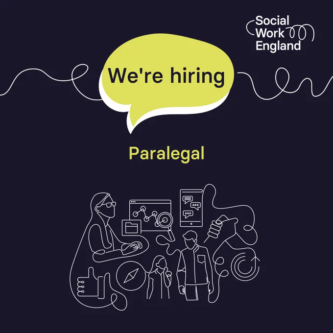 Black background with yellow 'We're hiring' speech bubble and text: ‘Paralegal’. With the Social Work England logo and a line drawing of people and technology.  