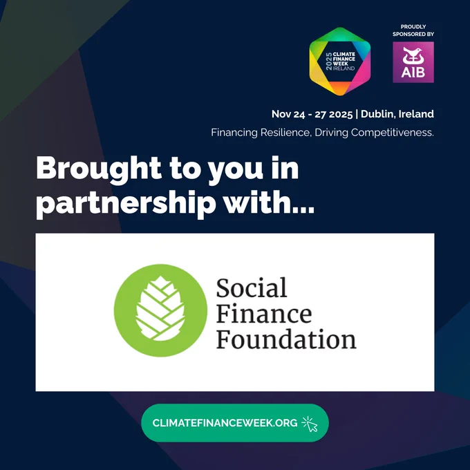 Graphic with the text “Brought to you in partnership with” above the Social Finance Foundation logo, shown with a green circular pinecone symbol and the organisation name. Climate Finance Week Ireland 2025 branding appears at the top.