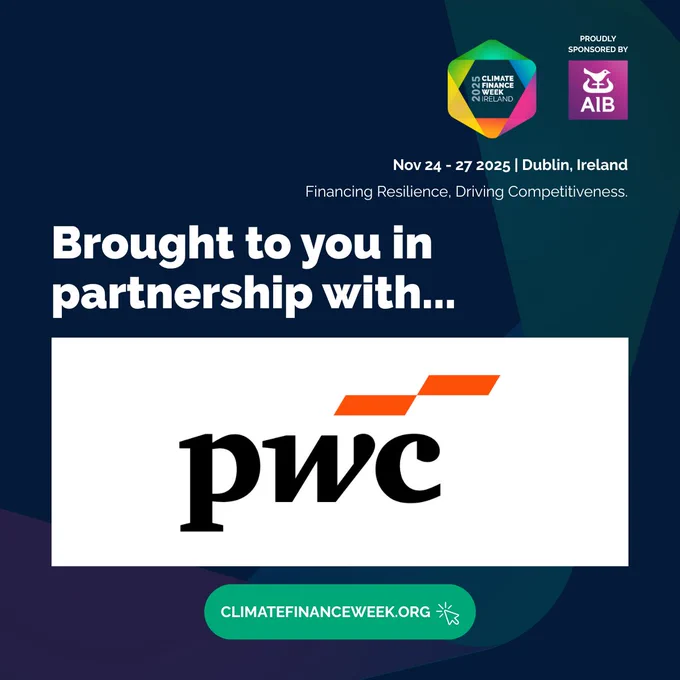 Graphic featuring the PwC logo with the text “Brought to you in partnership with” and Climate Finance Week Ireland 2025 details.
