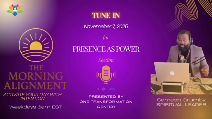 The Morning Alignment Session - Friday 11/15 - Presence as Power