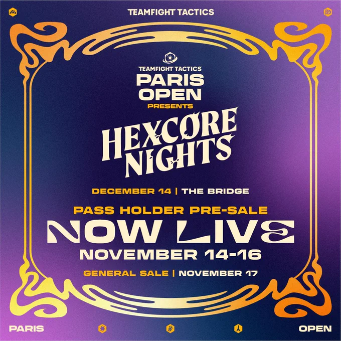Cosmic blue background with a hooded figure on the left. Their arm is outstretched and holding up a dark and colorful orb. The text says TFT Paris Open presents Teamfight Tactics: Hexcore Nights. December 14 at The Bridge. Pre-sale for Pass Holders now live from November 14-16 at riot.com/tfthexcorenights. General sale begins November 17.