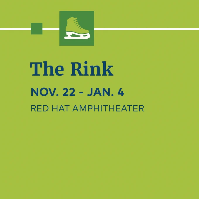The Rink Nov. 22 - Jan. 4 at Red Hat Amphitheater 