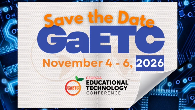 Save the date for GaETC November 4-6, 2026.