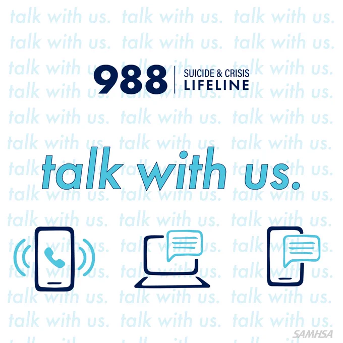  988 Suicide & Crisis Lifeline, featuring the phrase "Talk with us." in large blue text, surrounded by multiple smaller repetitions of the same phrase. Includes icons of a mobile phone and a laptop, indicating methods of communication. The logo of SAMHSA (Substance Abuse and Mental Health Services Administration) is visible.