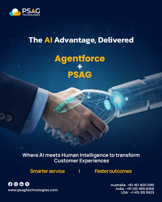 Agentforce and PSAG Where AI meets human intelligence to transform customer experiences Smarter service Faster outcomes