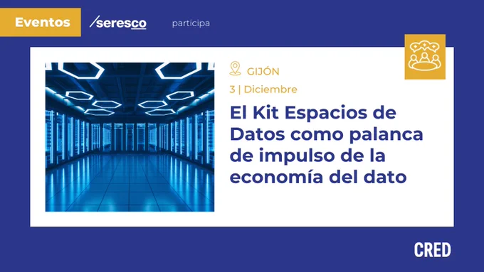 Seresco participa en la Jornada "El Kit Espacios de Datos como palanca de impulso de la economía del dato" organizada por CRED