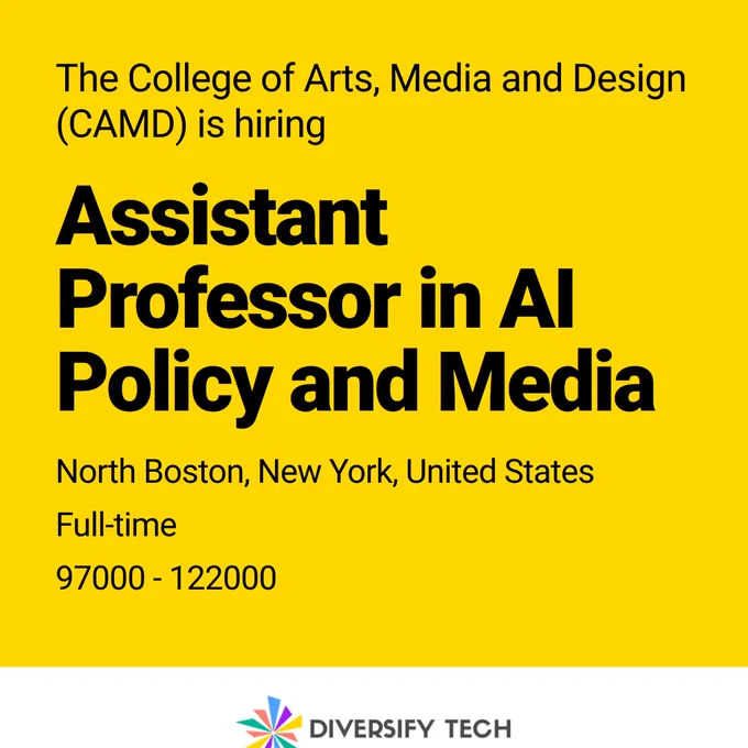 The College of Arts, Media and Design (CAMD) is hiring: Assistant Professor in AI Policy and Media. North Boston, New York, United States. Full-time.