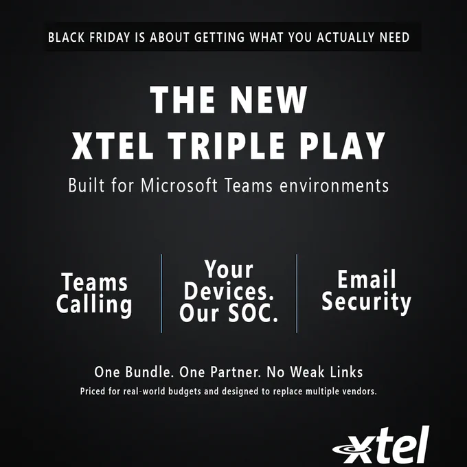 The New Xtel Triple Play.  Teams Calling, Your Devices, Our SOC. Email Security.  One Bundle.  One Partner. No Weak Links.