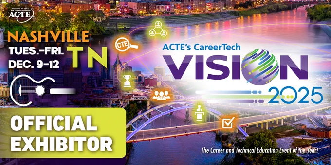 Promotional banner for ACTE's CareerTech VISION 2025 event in Nashville, TN, from December 9-12, featuring colorful graphics of city landmarks and vibrant icons related to technical education. The text highlights it as the official exhibitor for the career and technical education event of the year.