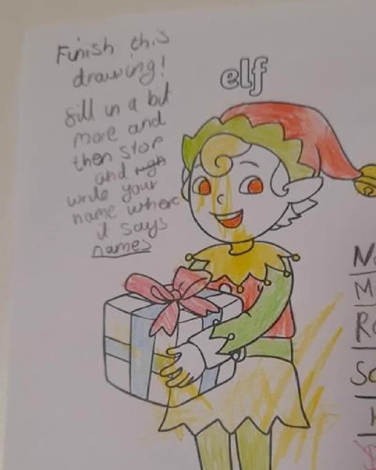 A colouring activity sheet featuring an elf holding a wrapped gift. The elf is partially coloured in with green, red, yellow, and blue crayons. Handwritten instructions at the top left say: “Finish this drawing! Fill in a bit more and then stop and write your name where it says names.” On the right side, there is a list titled “Names” with several handwritten names in different colours