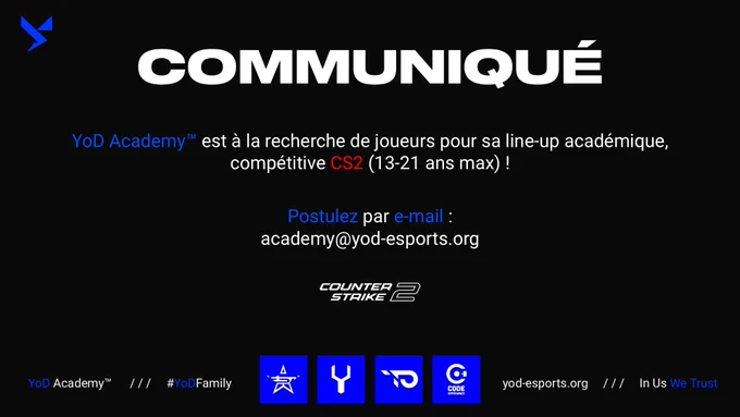 📣 Communiqué officiel | Recrutement 

🧐 Nous sommes actuellement ouverts aux recrutements de joueurs académiques CS2 (13-21 ans), vous pouvez postuler via e-mail ! 🔥 

📩 academy@yod-esports.org

#YoDFamily ⚡