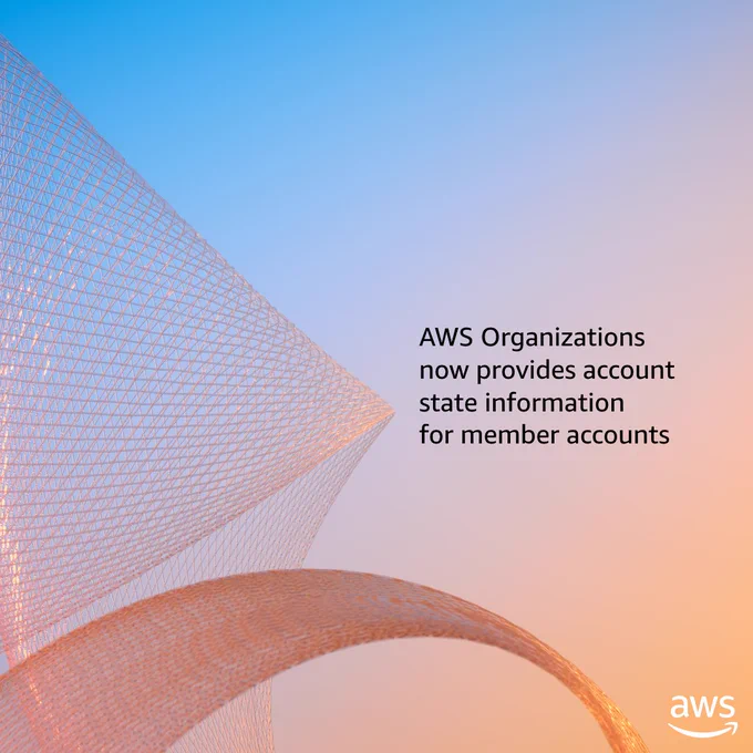 AWS Organizations now provides account state information for member accounts