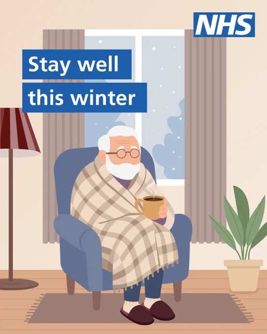 Illustration of an elderly man sat indoors on a chair with a hot drink. He is wrapped in a blanket. The text reads 'Stay well this winter'. The NHS logo is in the top right corner.