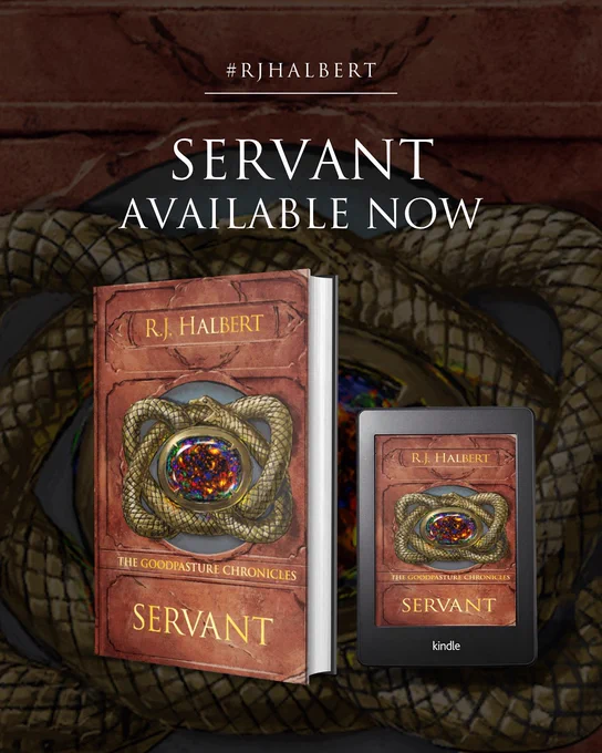 Image of a graphic showcasing book two in The Goodpasture Chronicles, Servant, which is out now!!