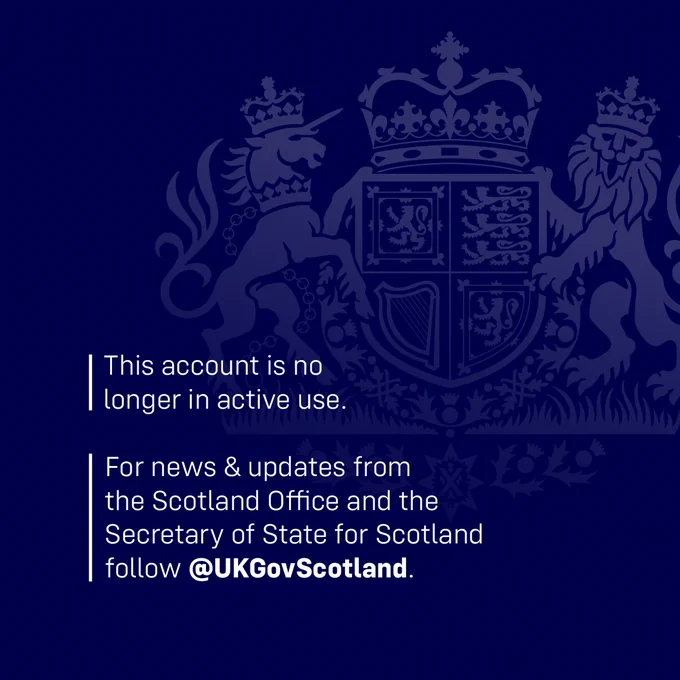 Image shows the UK Government logo with text 'This account is no longer in active use. For news and updates from the Scotland Office and the Secretary of State for Scotland follow @ukgovscotland.'