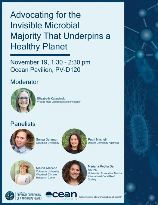 Flyer advertising the COP30 panel session in the Ocean Pavilion titled: Advocating for the Invisible Microbial Majority that Underpins a Healthy Planet. The panel is scheduled to take place on Nov. 19 from 1:30 - 2:30 pm in the Ocean Pavilion, PV-D120. 