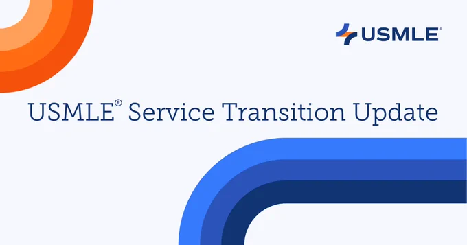 Graphic featuring the USMLE logo and the text, ''USMLE Service Transition Update.''