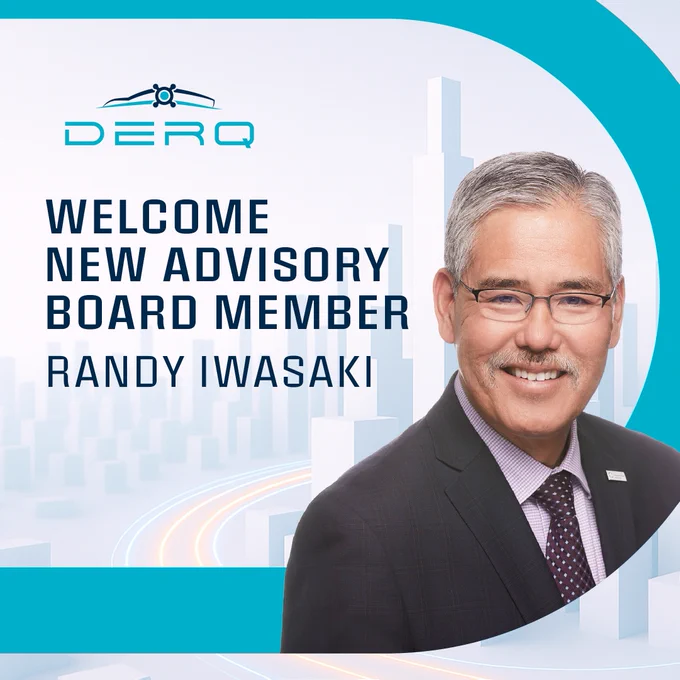 Derq welcomes Randy Iwasaki to Advisory Board.