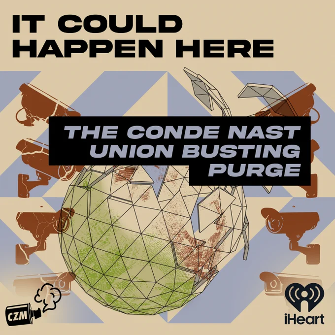New @happenherepod 

Mia talks with @GoodbyeAlma, a former staffer at Bon Appetite and VP of the News Guild of New York, about her firing in the wake of Conde Nast’s Teen Vogue purge

https://www.iheart.com/podcast/105-it-could-happen-here-30717896/episode/the-conde-nast-union-busting-purge-307867737