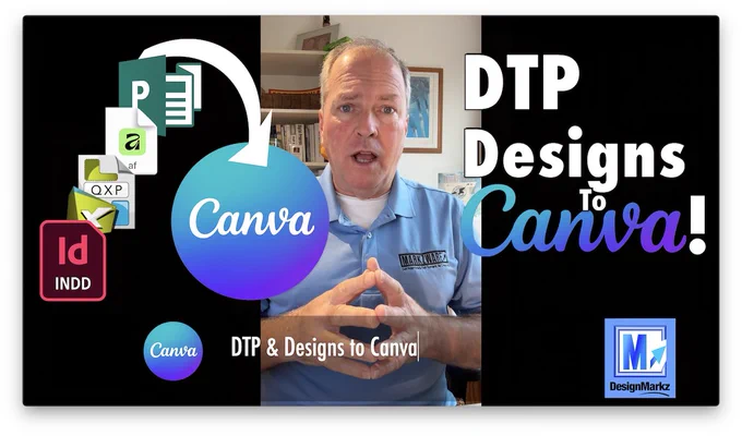 Graphic of excited graphic designer with DTP file icons like InDesign and Publisher with an arrow to Canva with text, "DTP Designs to Canva" DesignMarkz
