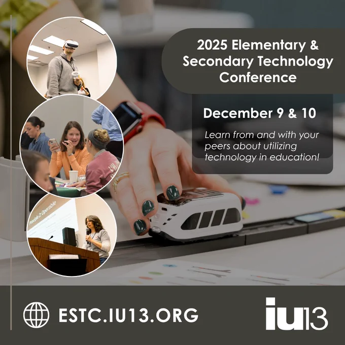 Image of woman's hand holding a toy with photo array of people at a conference, with wording, "Elementary &amp; Secondary Technology Conference; December 9 &amp; 10, 2025; Learn from and with your peers about utilizing technology in education! estc.iu13.org"