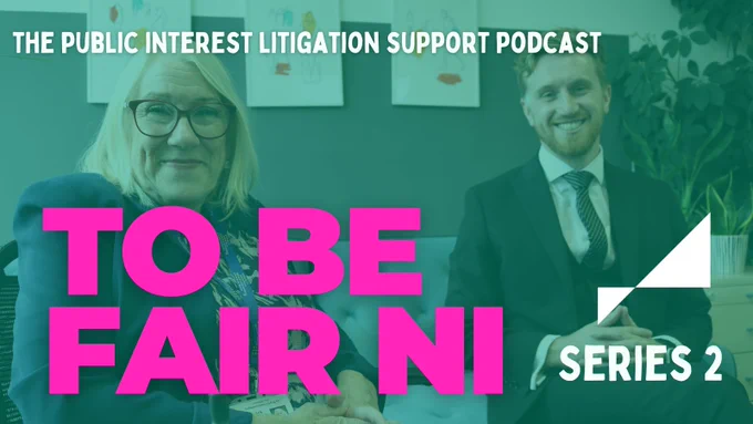Deena and Wesley are smiling directly at the camera. The PILS logo appears on a teal green background, with the To Be Fair NI podcast title in hot pink capital letters.